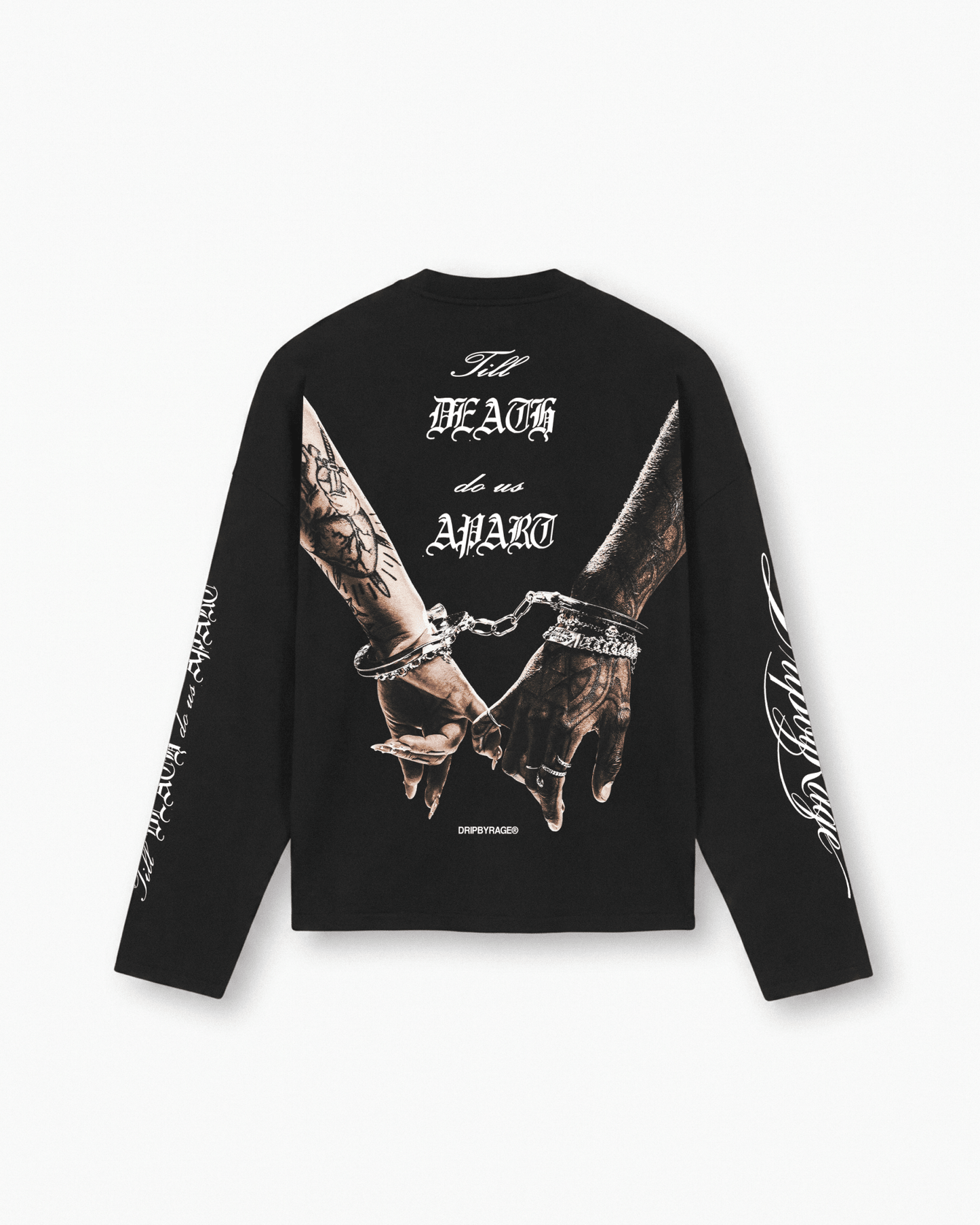 TILL DEATH LONG SLEEVE - Drip by Rage