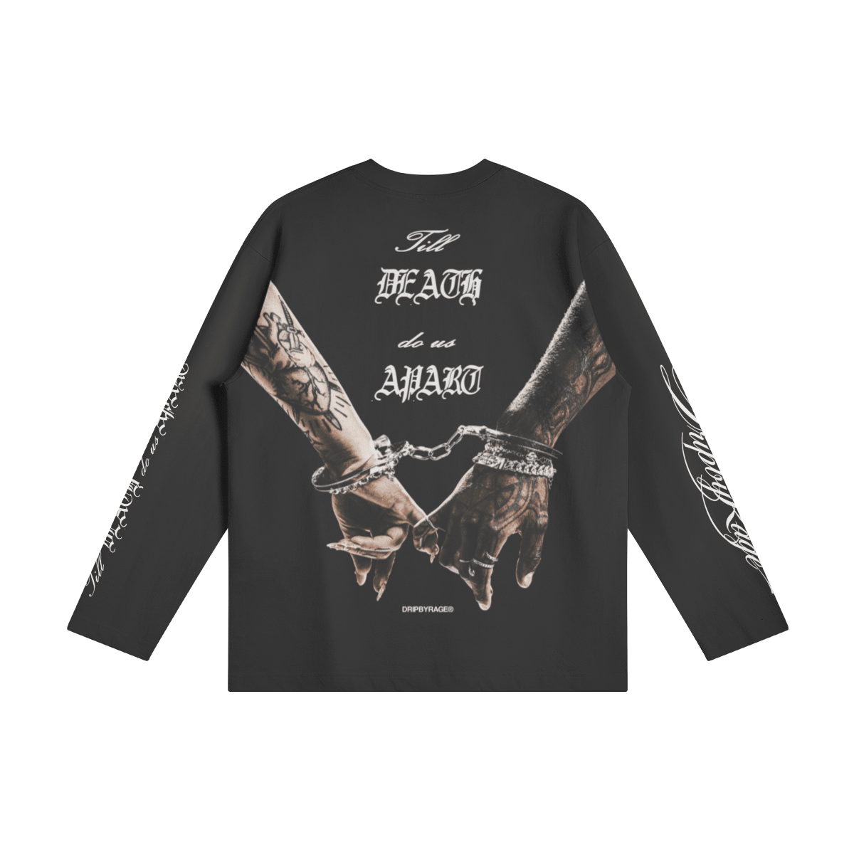 TILL DEATH LONG SLEEVE - Drip by Rage