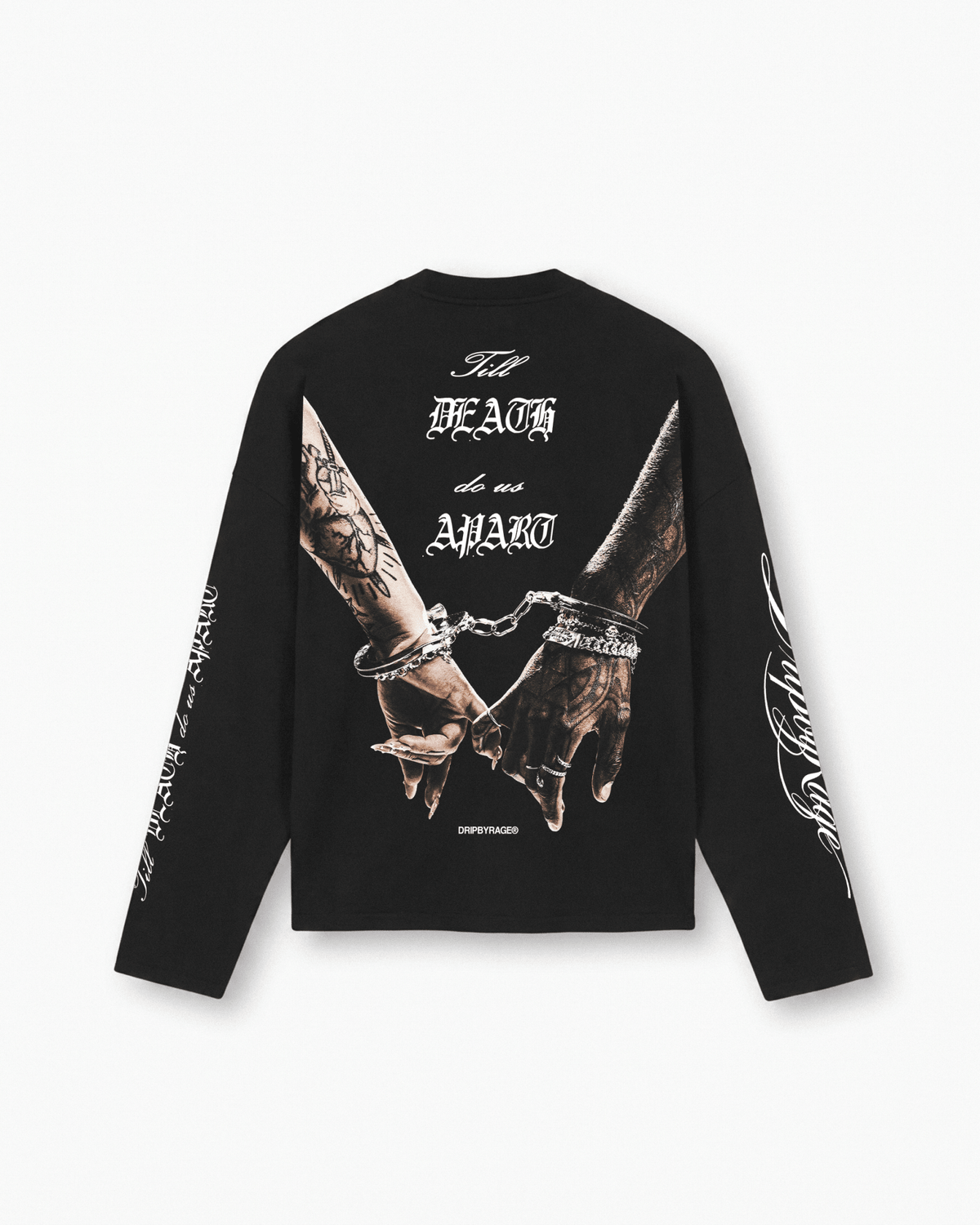 TILL DEATH LONG SLEEVE - Drip by Rage